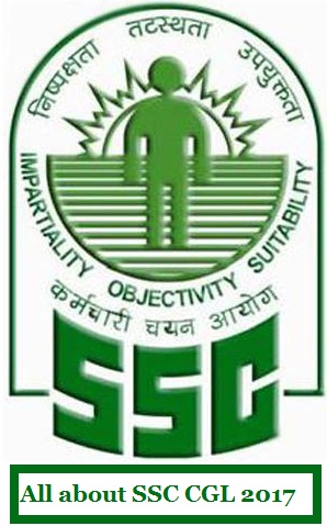 All about SSC CGL 2017 : Syllabus, Admit Card , CGL Result 2017