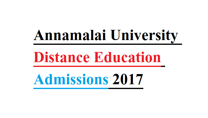 Annamalai University Distance Education Admissions 2017