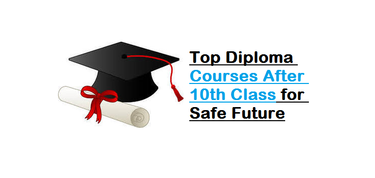 Diploma Courses After 10th Class