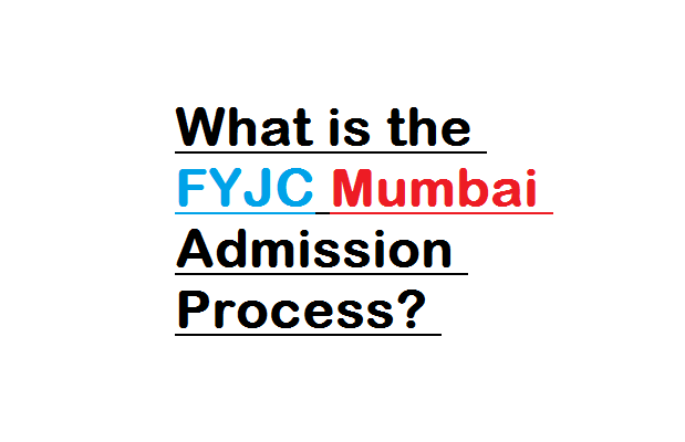 FYJC Mumbai Admission Process