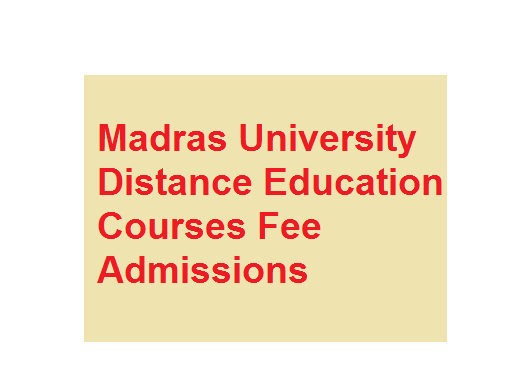 Madras University Distance Education Courses Fee
