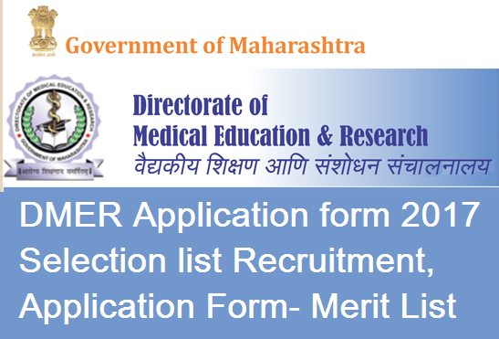 DMER Application form 2017 Selection list Recruitment, Application Form- Merit List