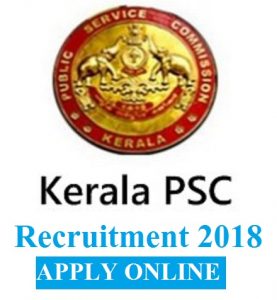 Kerala PSC Recruitment 2018
