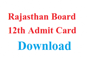 Rajasthan Board 12th Admit Card 2018
