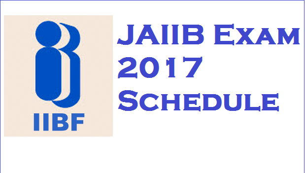 JAIIB Exam 2017 Schedule