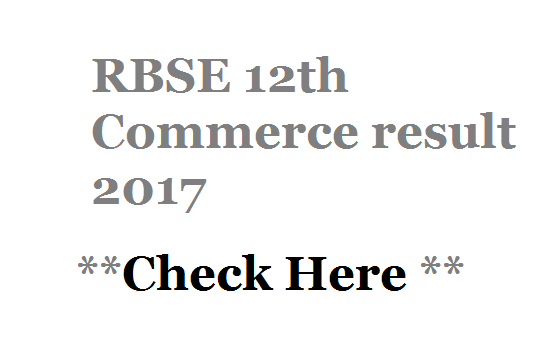 RBSE 12th Commerce result 2017