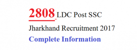 2808 LDC Post SSC Jharkhand Recruitment 2017