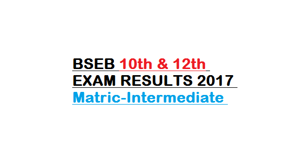 BSEB 10th & 12th EXAM RESULTS 2017