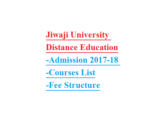 Jiwaji University Distance Education Admission 2017-18