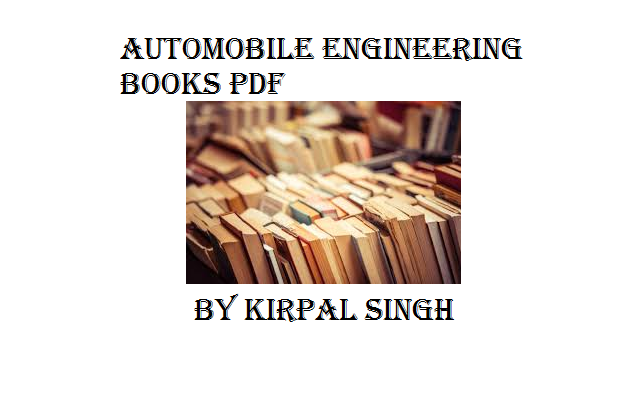 Automobile Engineering Books pdf by Kirpal Singh Free Download