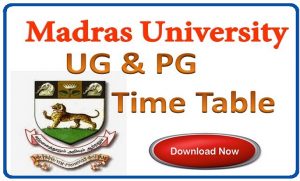 Madras University Exam Time Table 2018